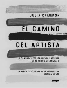 Lee más sobre el artículo El camino del Artista. Julia Cameron